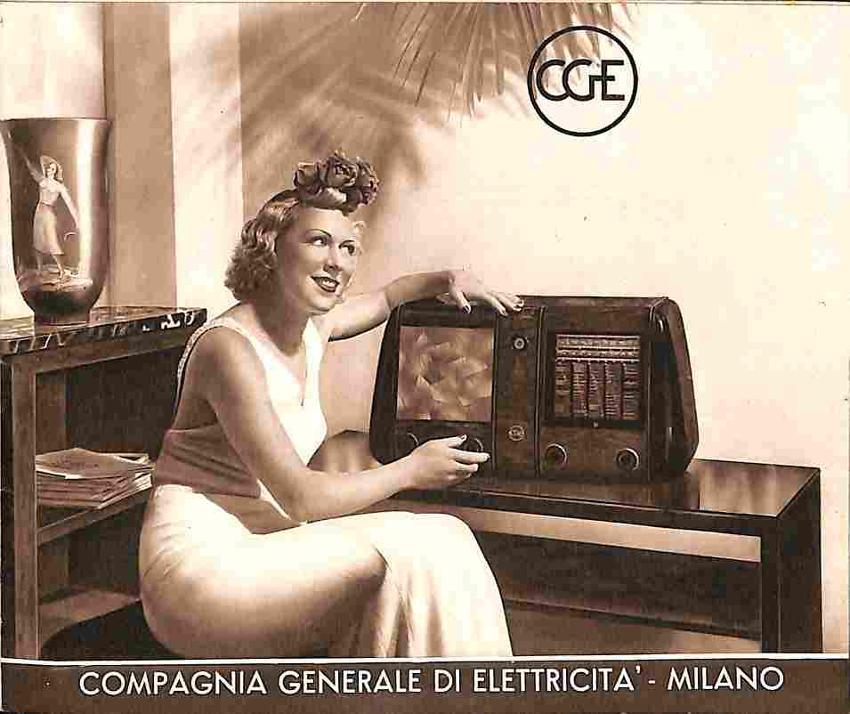 CGE Compagnia generale di elettricità. Apparecchio radio riceventi. Stagione 1939-1940 (catalogo)
